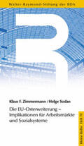 Zimmermann / Sodan / Walter-Raymond-Stiftung d. BDA |  Die EU-Osterweiterung-Implikationen für Arbeitsmärkte und Sozialsysteme | Buch |  Sack Fachmedien