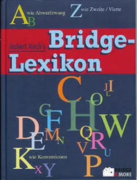 Koch / Geissler |  Robert Koch's Bridge-Lexikon | Buch |  Sack Fachmedien