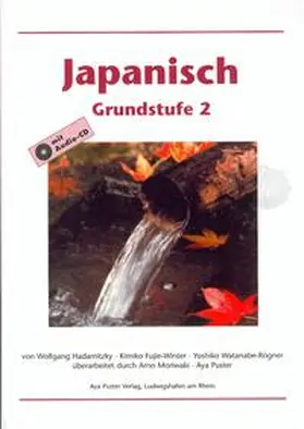 Hadamitzky / Fujie-Winter / Watanabe-Rögner |  Japanisch Grundstufe 2 | Buch |  Sack Fachmedien