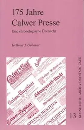 Gebauer / Große Kreisstadt Calw |  175 Jahre Calwer Presse | Buch |  Sack Fachmedien
