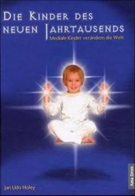 Holey / Helsing |  Die Kinder des neuen Jahrtausends | Buch |  Sack Fachmedien