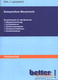 Lamprecht |  Kompendium Steuerrecht | Buch |  Sack Fachmedien