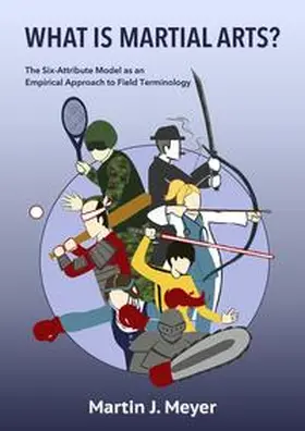 Meyer |  What is Martial Arts? | Buch |  Sack Fachmedien