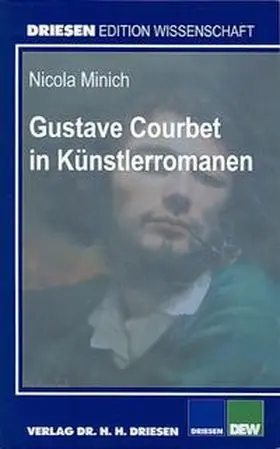 Minich |  Gustave Courbet in Künstlerromanen | Buch |  Sack Fachmedien