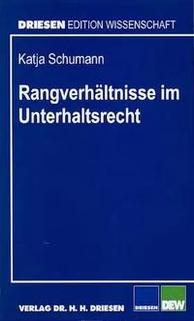 Schumann |  Rangverhältnisse im Unterhaltsrecht | Buch |  Sack Fachmedien