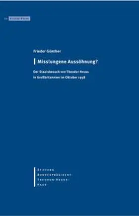 Günther / Stiftung-Bundespräsident-Theodor-Heuss-Haus |  Misslungene Aussöhnung? | Buch |  Sack Fachmedien