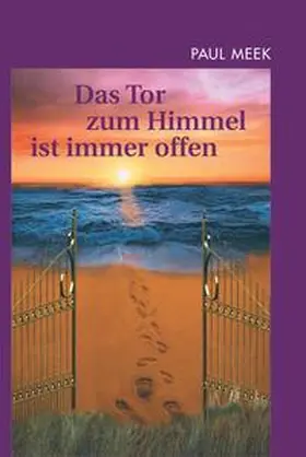 Meek |  Das Tor zum Himmel ist immer offen | Buch |  Sack Fachmedien