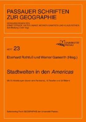 Rothfuss / Gamerith |  Stadtwelten in den Americas | Buch |  Sack Fachmedien