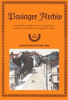 Hasselwander / Ebert |  Pasinger Archiv. Fotographische Streiflichter eines Pasinger Jahres,... / Pasinger Archiv. Fotographische Streiflichter eines Pasinger Jahres,... | Buch |  Sack Fachmedien