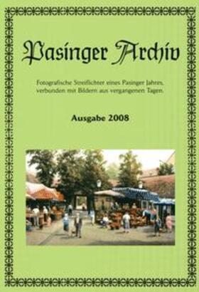Hasselwander / Ebert |  Pasinger Archiv. Fotographische Streiflichter eines Pasinger Jahres,... / Pasinger Archiv | Buch |  Sack Fachmedien