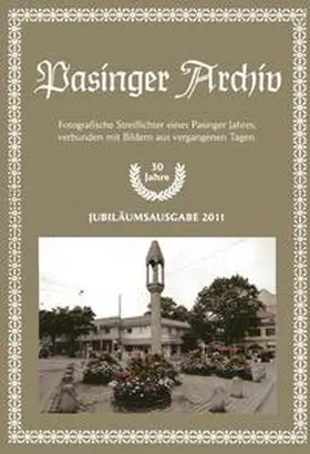 Hasselwander / Ebert |  Pasinger Archiv Ausgabe 2011 Jubiläumsausgabe 30 Jahre | Buch |  Sack Fachmedien