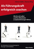 Seßler / Kling |  Als Führungskraft erfolgreich coachen | Buch |  Sack Fachmedien