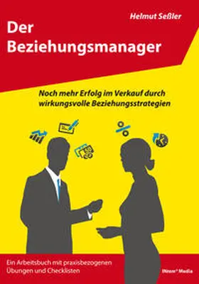 Seßler |  Der Beziehungsmanager | Sonstiges |  Sack Fachmedien