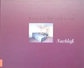 Neugebauer / Borgmann / Hamacher |  Ursula Neugebauer "Nachlaß" | Buch |  Sack Fachmedien