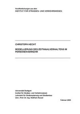 Hecht |  Modellierung des Zeitwahlverhaltens im Personenverkehr | Buch |  Sack Fachmedien