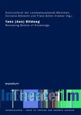 Kulturreferat d. Landeshauptstadt München / Cramer / Albrecht |  Tanz (Aus) Bildung | Buch |  Sack Fachmedien