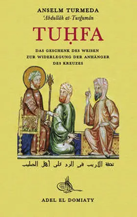 Turmeda / Mayurqi¯ |  Tuhfa | Buch |  Sack Fachmedien