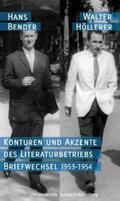 Bender / Höllerer / Gnosa |  Konturen und Akzente des Literaturbetriebs | Buch |  Sack Fachmedien