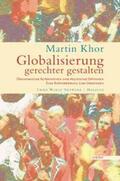 Khor / Loewe |  Globalisierung gerechter gestalten | Buch |  Sack Fachmedien
