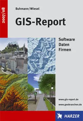 Buhmann / Wiesel |  GIS-Report 2007/08 | Buch |  Sack Fachmedien