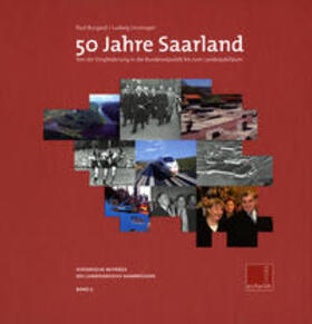 Linsmayer / Vereinigung z. Förderung d. Landesarchivs Saarbrücken / Burgard |  50 Jahre Saarland | Buch |  Sack Fachmedien