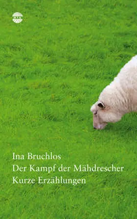 Bruchlos |  Der Kampf der Mähdrescher | Buch |  Sack Fachmedien