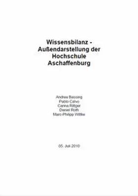 Bassing / Calvo / Hofmann |  Wissensbilanz - Aussendarstellung der Hochschule Aschaffenburg | Buch |  Sack Fachmedien