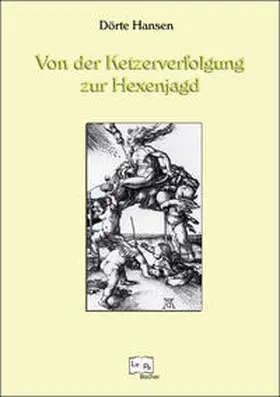 Hansen |  Von der Ketzerverfolgung zur Hexenjagd | Buch |  Sack Fachmedien