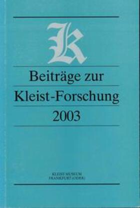 Jordan / Greiner / Hinderer | Beiträge zur Kleist-Forschung 2003 | Buch | 978-3-9808900-5-2 | sack.de