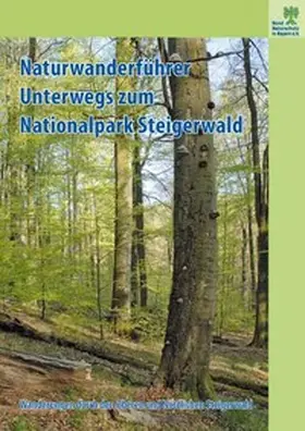 Straußberger / BUND Naturschutz in Bayern e.V. |  Naturwanderführer - Unterwegs zum Nationalpark Steigerwald | Buch |  Sack Fachmedien