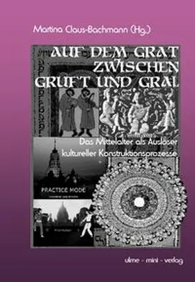 Claus-Bachmann / Forsbach / Marks |  Auf dem Grat zwischen Gruft und Gral | Buch |  Sack Fachmedien