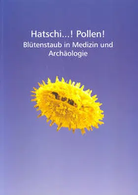 Eibes / Goethert / Haffner |  Hatschi ...! Pollen! | Buch |  Sack Fachmedien