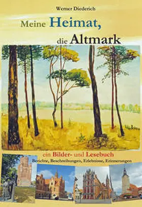 Diederich |  Meine Heimat, die Altmark | Buch |  Sack Fachmedien