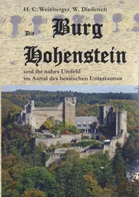 Diederich / Weinberger / Bieler |  Die Burg Hohenstein | Buch |  Sack Fachmedien