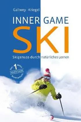 Gallwey / Kriegel / Pyko |  Inner Game Ski | Buch |  Sack Fachmedien