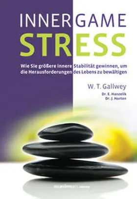 Gallwey / Hanzelik / Pyko |  INNER GAME STRESS | Buch |  Sack Fachmedien