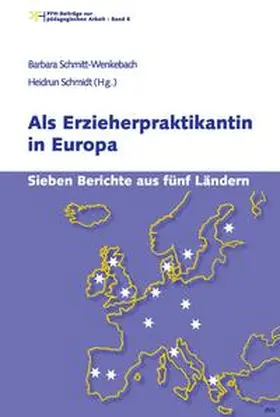 Schmitt-Wenkebach / Schmidt |  Als Erzieherpraktikantin in Europa | Buch |  Sack Fachmedien