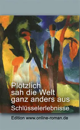 Henss | Plötzlich sah die Welt ganz anders aus | Buch | 978-3-9809336-6-7 | www.sack.de