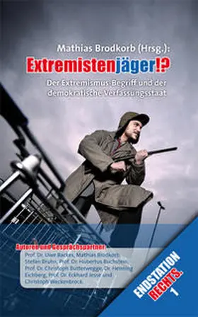 Brodkorb / Backes / Bruhn | Extremistenjäger!? | Buch | 978-3-9809375-7-3 | sack.de