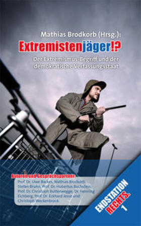 Brodkorb / Backes / Bruhn | Extremistenjäger!? | Buch | 978-3-9809375-7-3 | sack.de
