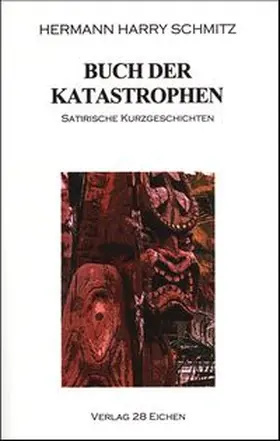 Schmitz / Spittel | Buch der Katastrophen | Buch | 978-3-9809387-2-3 | www.sack.de