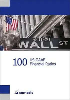 Wiehle / Diegelmann / Deter |  100 US GAAP Financial Ratios | Buch |  Sack Fachmedien