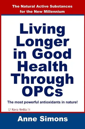 Simons |  Living Longer in Good Health Through OPCs | eBook | Sack Fachmedien