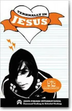 Klappstein / Schmelzer |  Verknallt in Jesus | Buch |  Sack Fachmedien