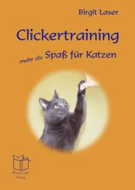 Laser |  Clickertraining - mehr als Spaß für Katzen | Buch |  Sack Fachmedien