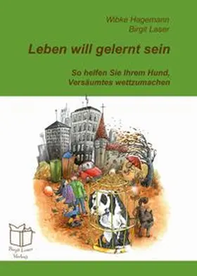 Laser / Hagemann |  Leben will gelernt sein | Buch |  Sack Fachmedien