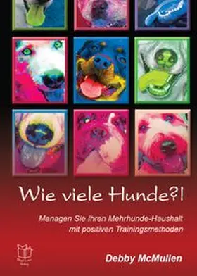 McMullen / Laser |  Wie viele Hunde?! | Buch |  Sack Fachmedien