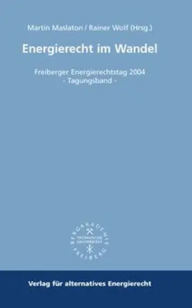 Wolf / Maslaton |  Energierecht im Wandel | Buch |  Sack Fachmedien