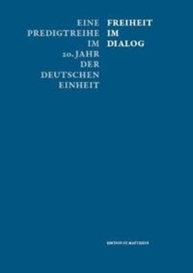 Bahr / Neubert / Grünbaum | Freiheit im Dialog | Buch | 978-3-9809943-6-1 | sack.de