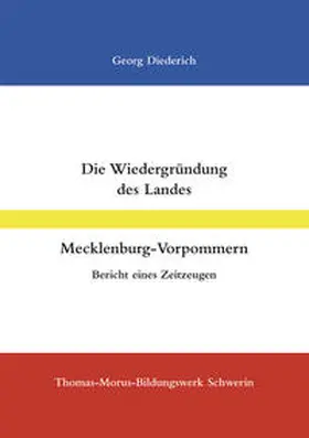 Diederich |  Die Wiedergründung des Landes Mecklenburg-Vorpommern | Buch |  Sack Fachmedien
